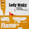 LADY WAKS - Flame (DJ Tortu rmx)
