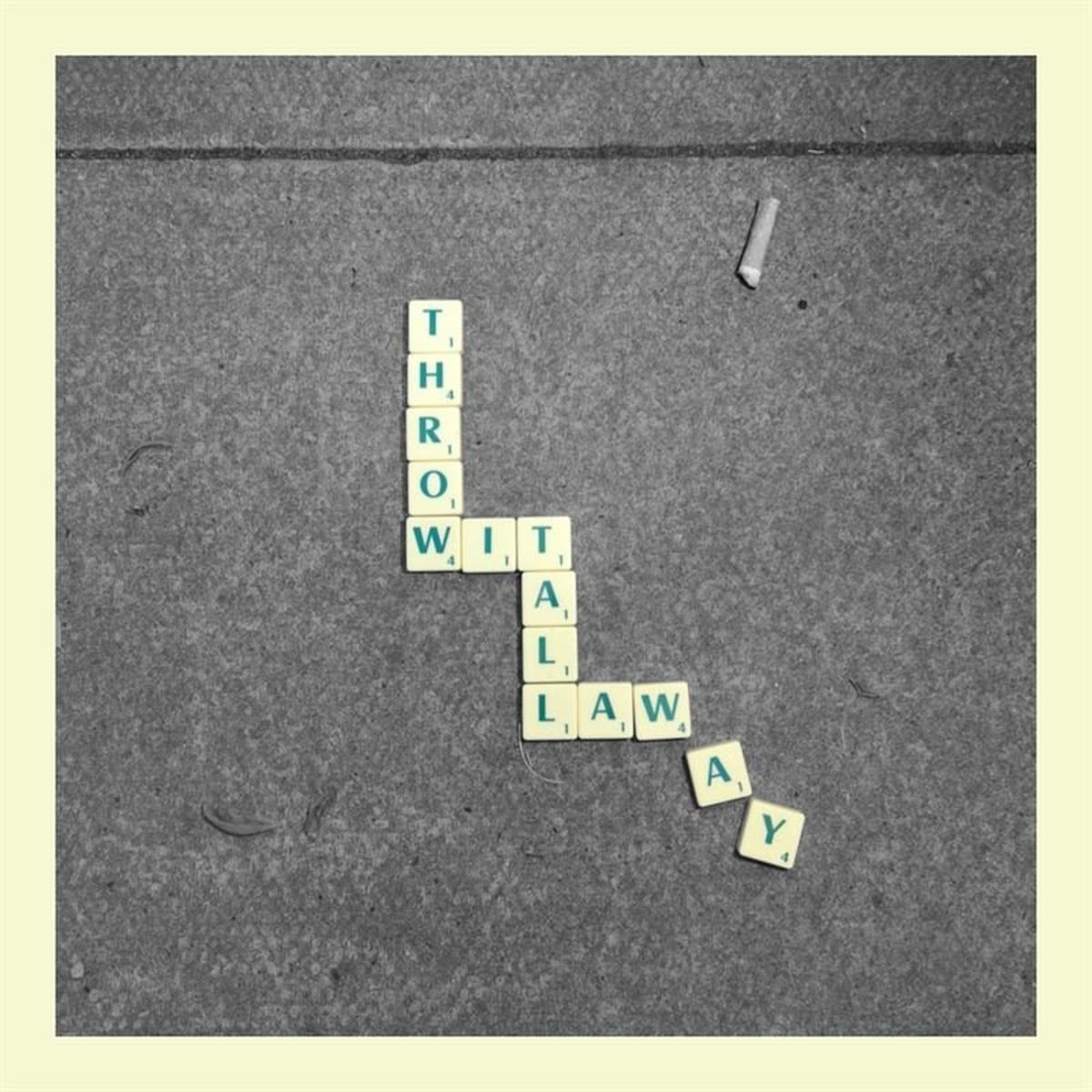 Album cover of Throw It All Away
