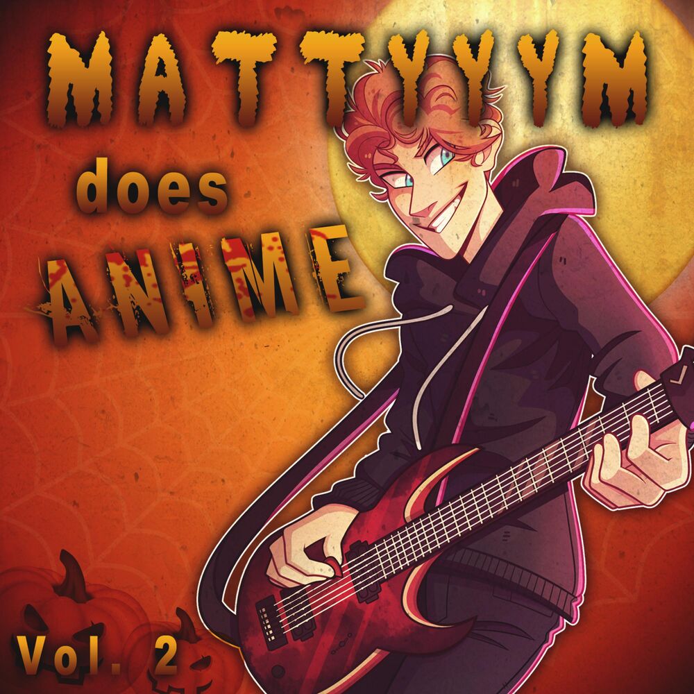 Picture of Mattyyym Does Anime!, Vol. 2