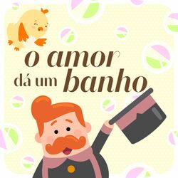 Cover of O Amor Dá um Banho