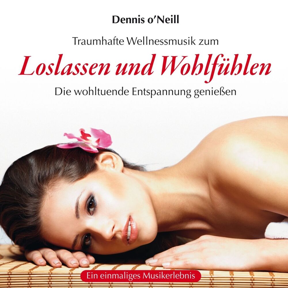 Picture of Loslassen und Wohlfühlen : Traumhafte Entspannungsmusik