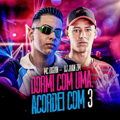 Dormi Com Uma, Acordei Com 3