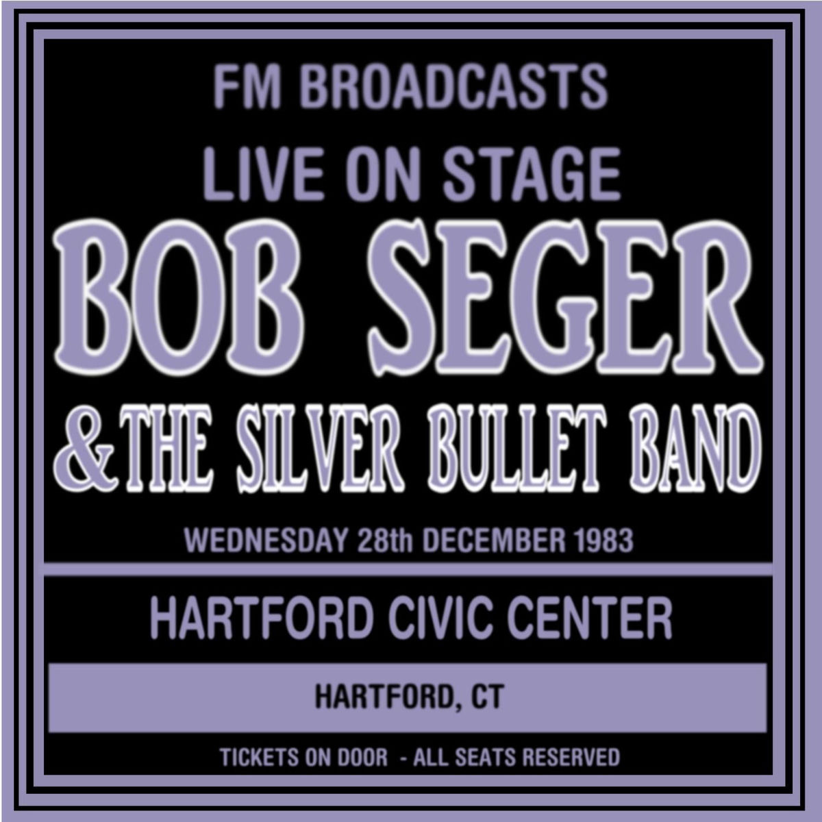 Album cover of Live on Stage FM Broadcasts - Hartford Civic Center 28th December 1983
