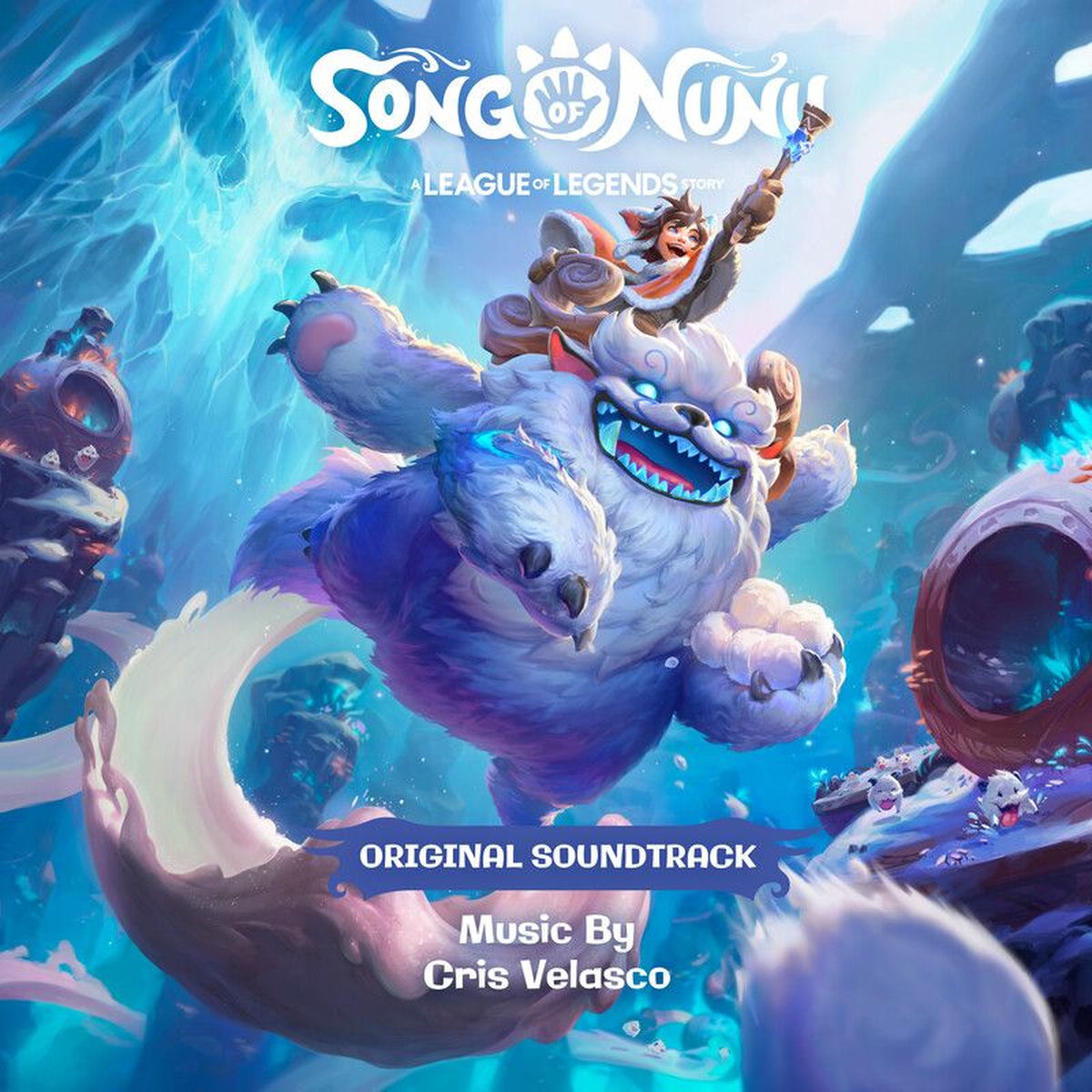 Album cover of Song of Nunu: A League of Legends Story (Original Game Soundtrack)