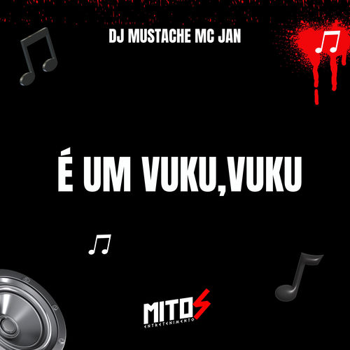 É UM VUKU, VUKU