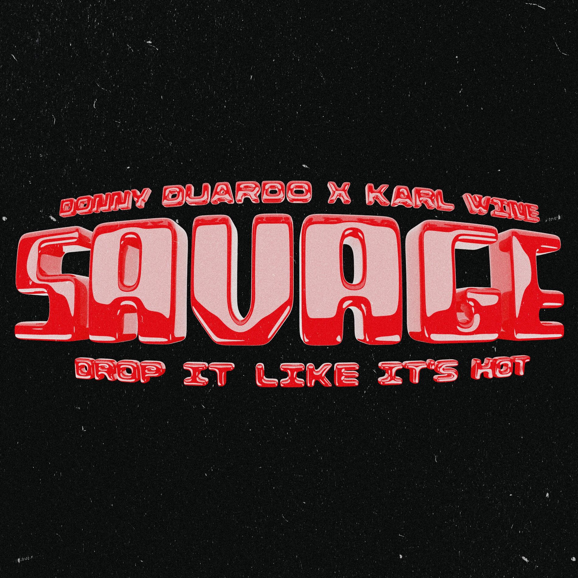 Album cover of Savage (Drop It Like It's Hot)