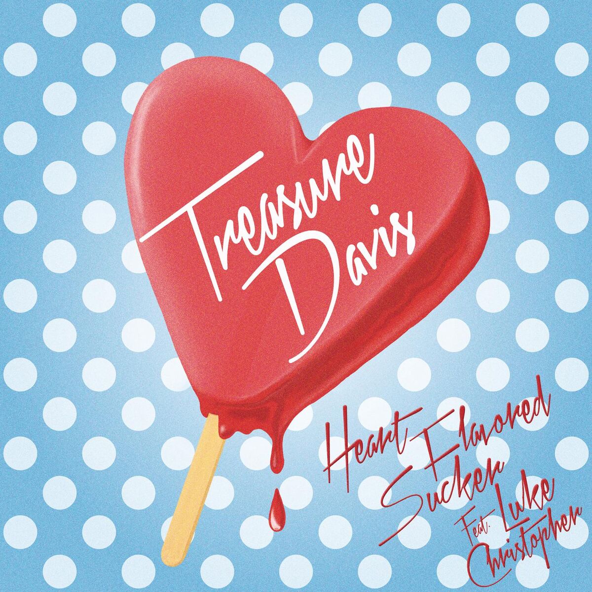 Album cover of Heart Flavored Sucker (feat. Luke Christopher)