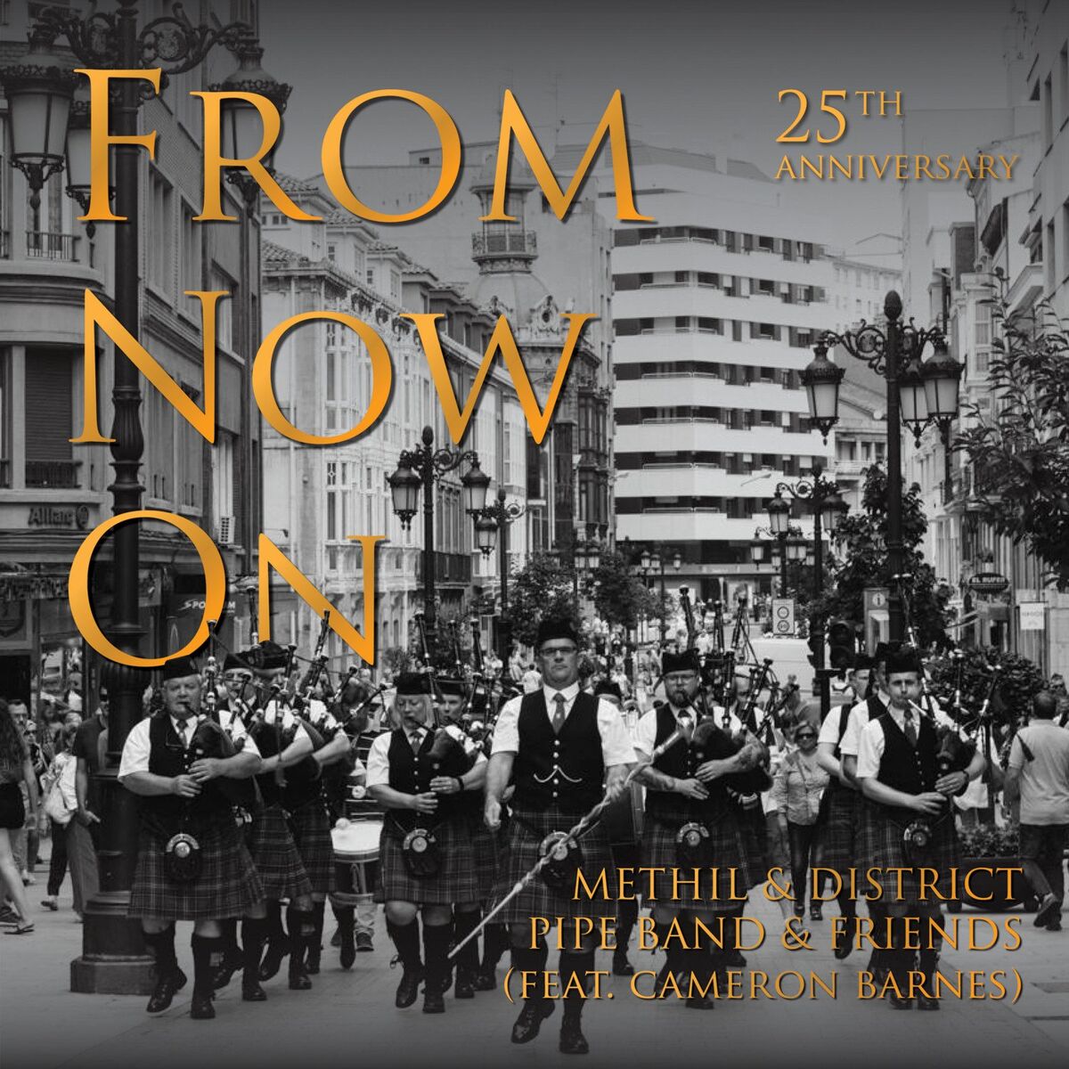 Album cover of From Now On (feat. Methil and District Pipe Band)
