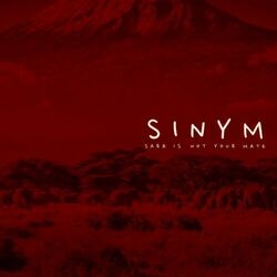 Cover of Sinym (Sarz Is Not Your Mate)