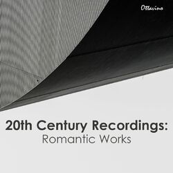 Cover of 20th Century Recordings: Romantic Works