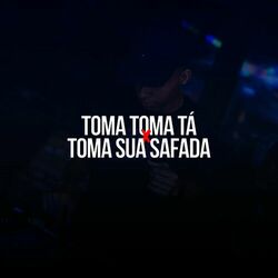 Cover of Toma Toma Tá X Toma Sua Safada