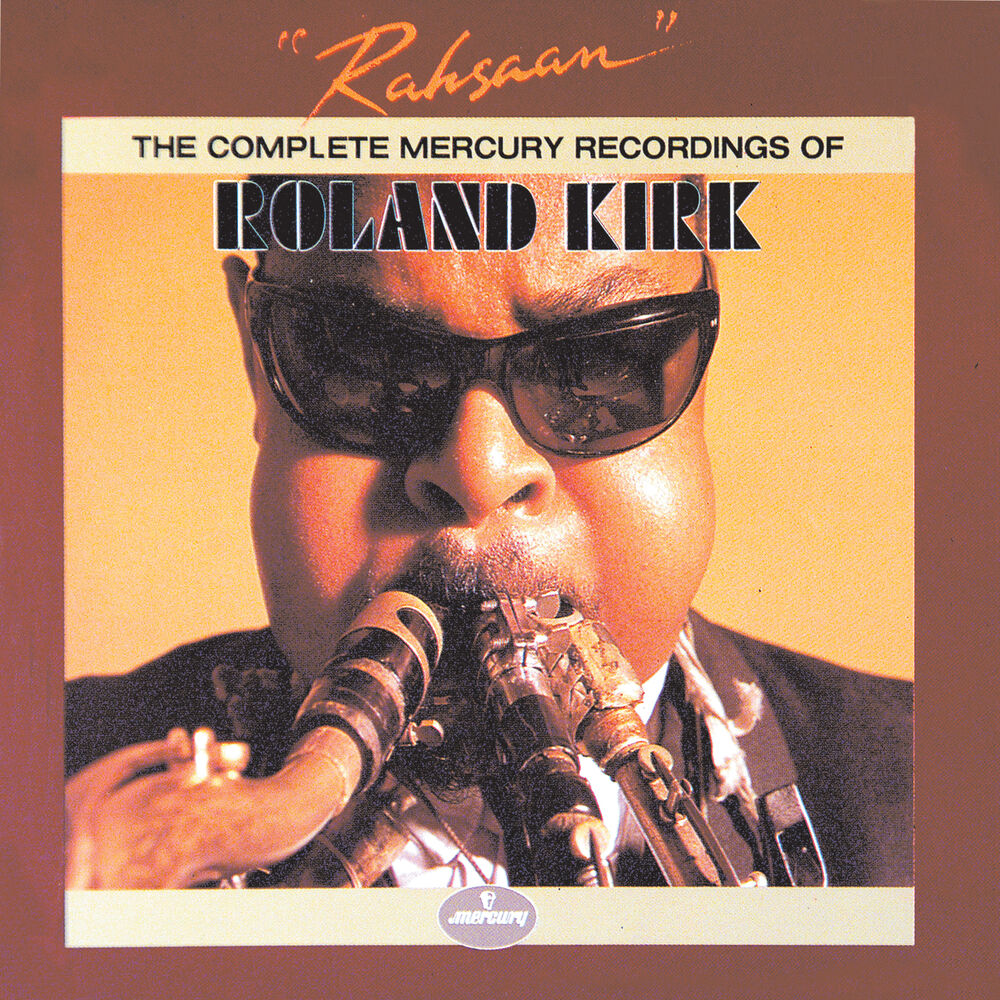 Picture of Rahsaan: The Complete Mercury Recordings Of Roland Kirk
