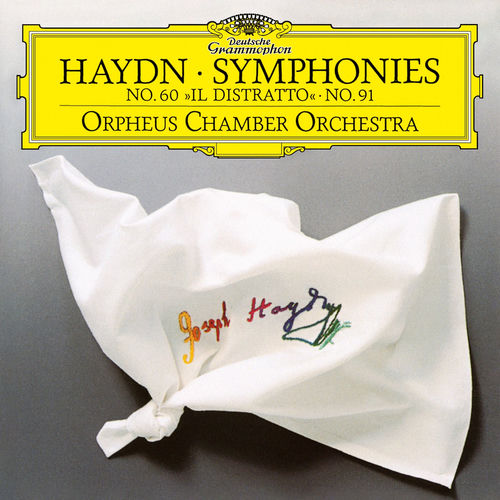 Haydn: Symphonies No. 60 "Il distratto" & No. 91