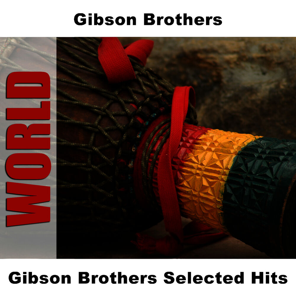 Picture of Gibson Brothers Selected Hits