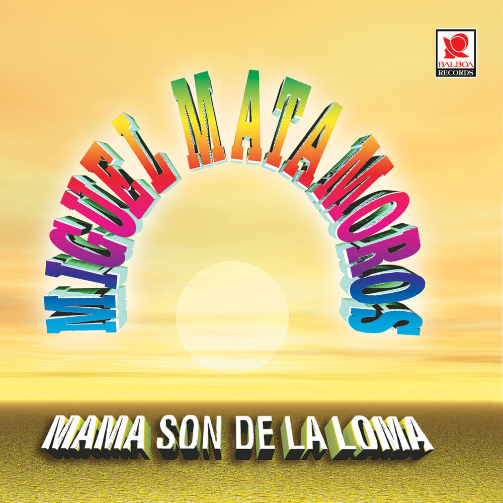 Picture of Mamá, Son De La Loma