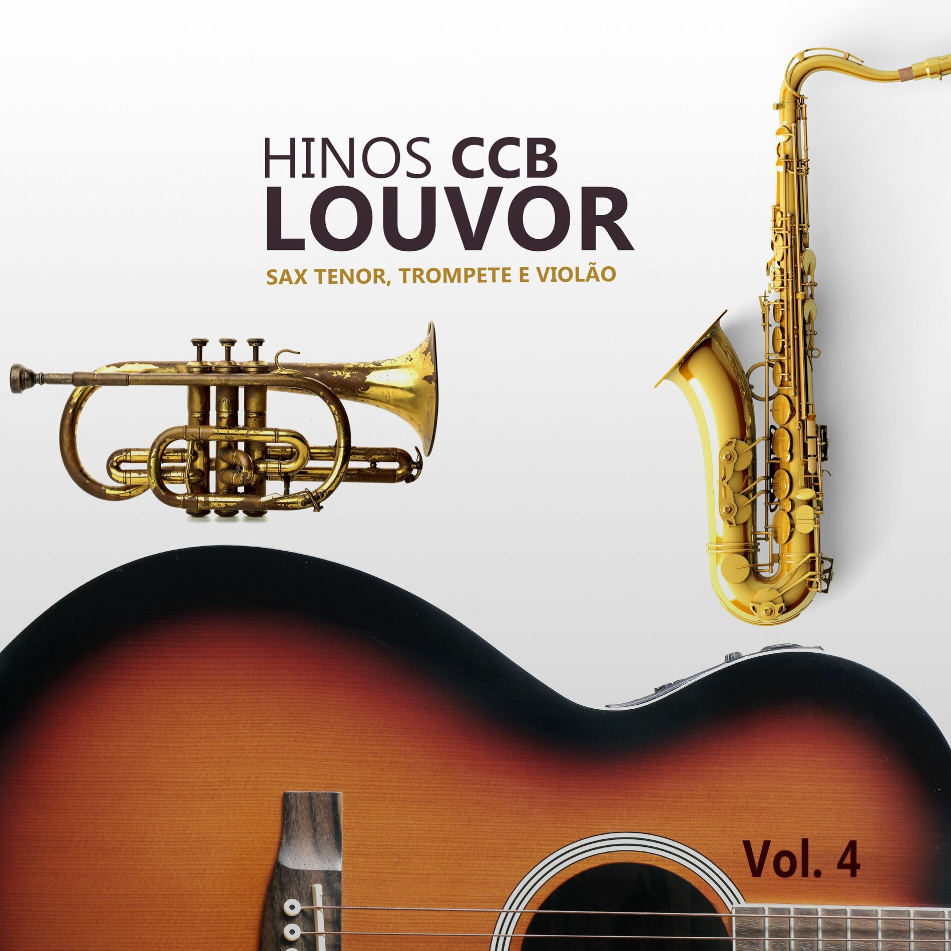 Album cover of Hinos Ccb de Louvor Sax Tenor Trompete e Violão, Vol. 4