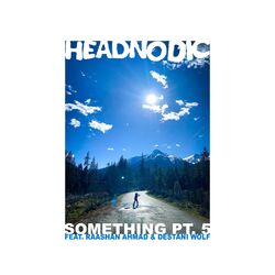 Cover of SOMETHING pt. 5 (feat. Destani Wolf & Raashan Ahmad)