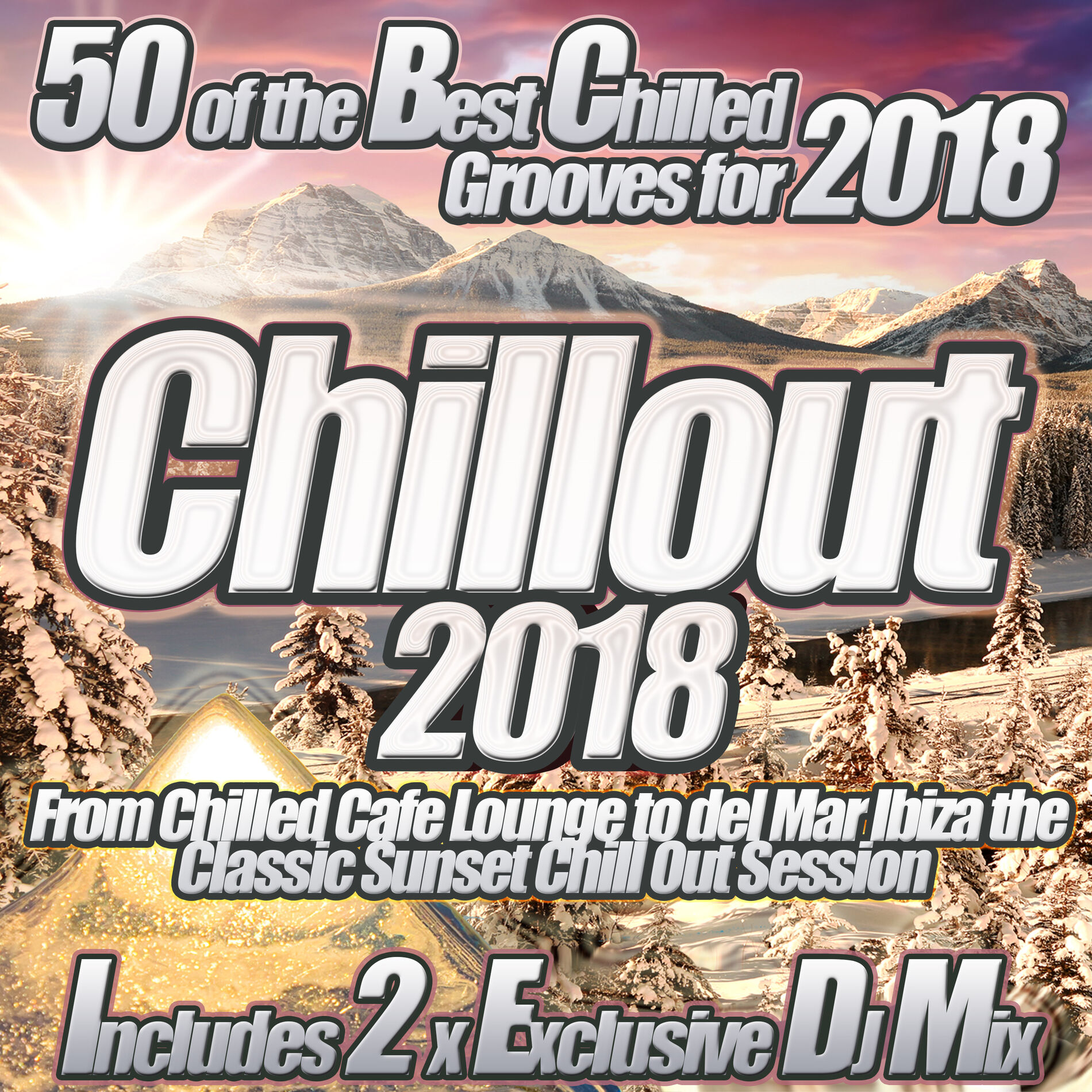 Album cover of Chillout 2018 from Chilled Cafe Lounge to del Mar Ibiza the Classic Sunset Chill Out Session