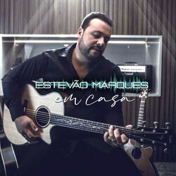 Cover of Estevão Marques: Em Casa