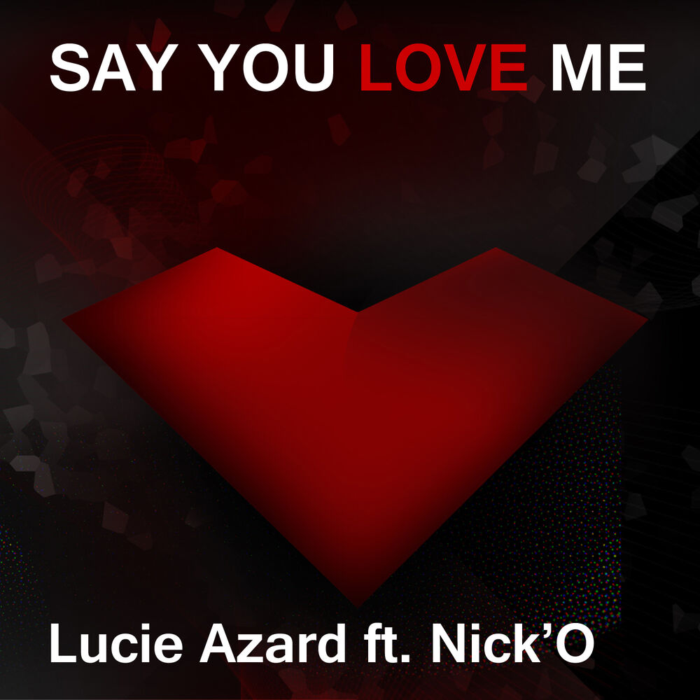 Picture of Say You Love Me (feat. Nick'O)