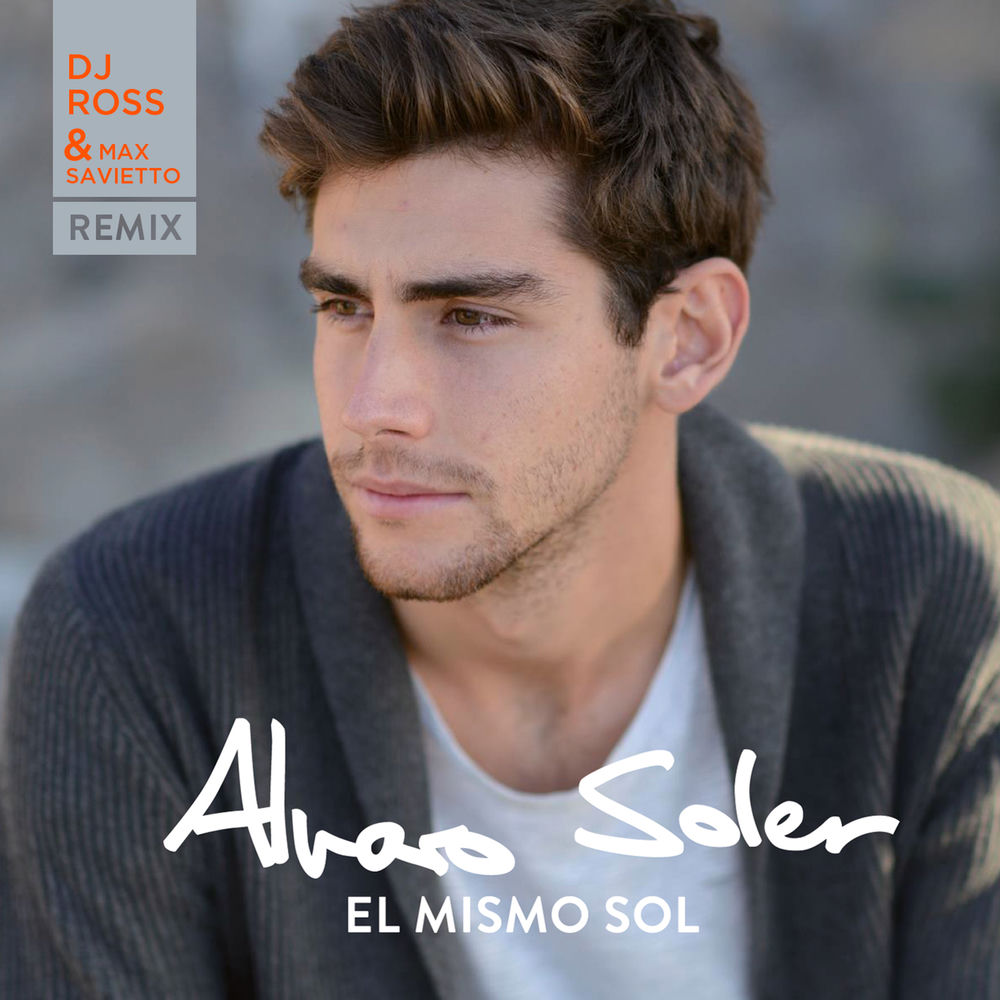El Mismo Sol (DJ Ross & Max Savietto Remix) cover