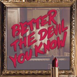 Cover of Better The Devil You Know