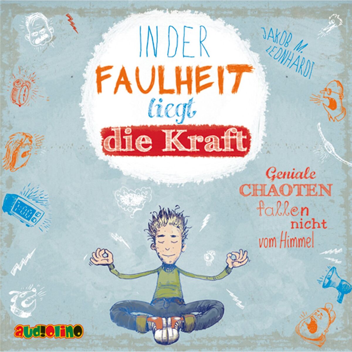 Album cover of Teil 2: In der Faulheit liegt die Kraft. Geniale Chaoten fallen nicht vom Himmel