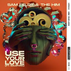 Cover of Use Your Love (feat. Goldford)