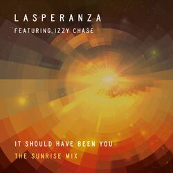 Cover of It Should Have Been You (The Sunrise Mix)