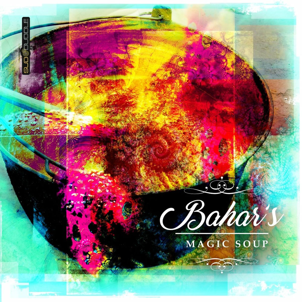 Album cover of Bahar's Magic Soup