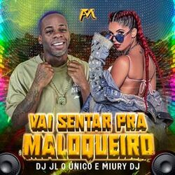 Vai Sentar pra Maloqueiro