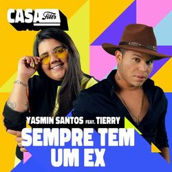 Cover of Sempre Tem Um Ex (Ao Vivo No Casa Filtr) (feat. Tierry)