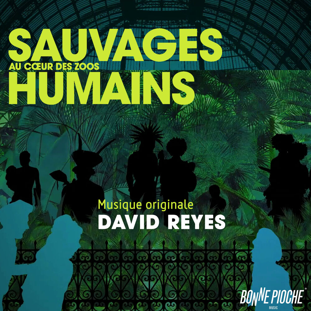 Picture of Sauvages, au cœur des zoos humains (Bande originale du film)
