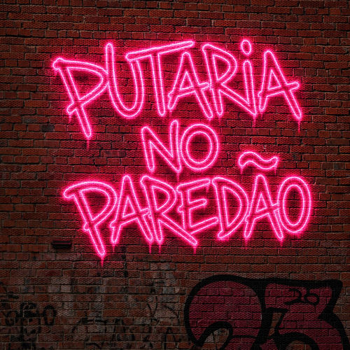 PUTARIA NO PAREDÃO