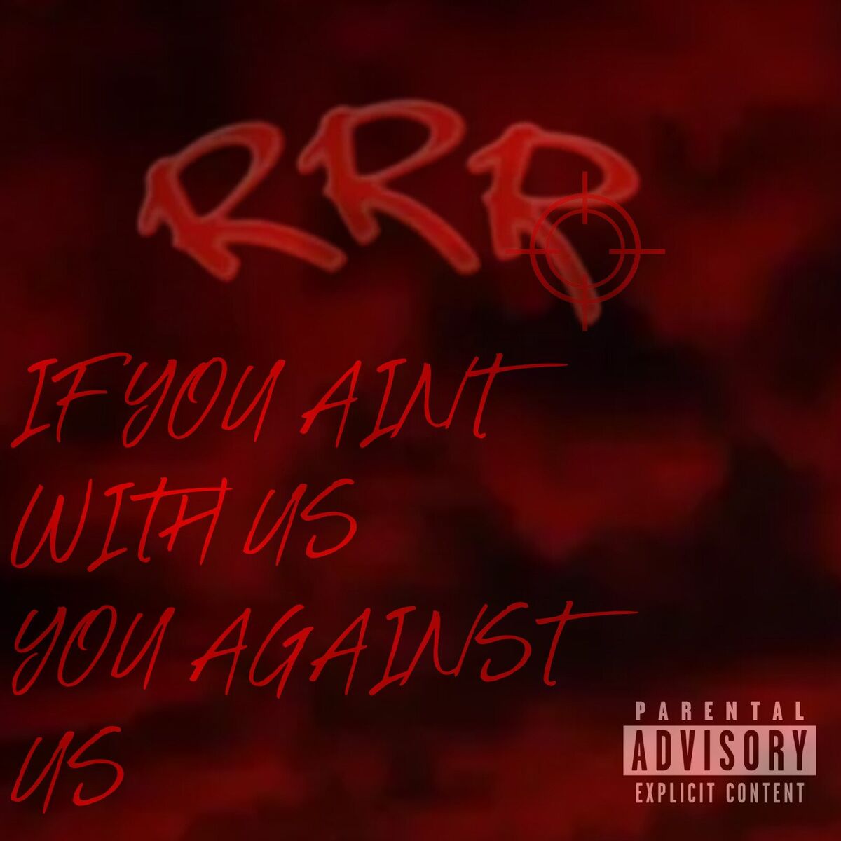 Album cover of IF YOU AINT WITH US YOU AGAINST US