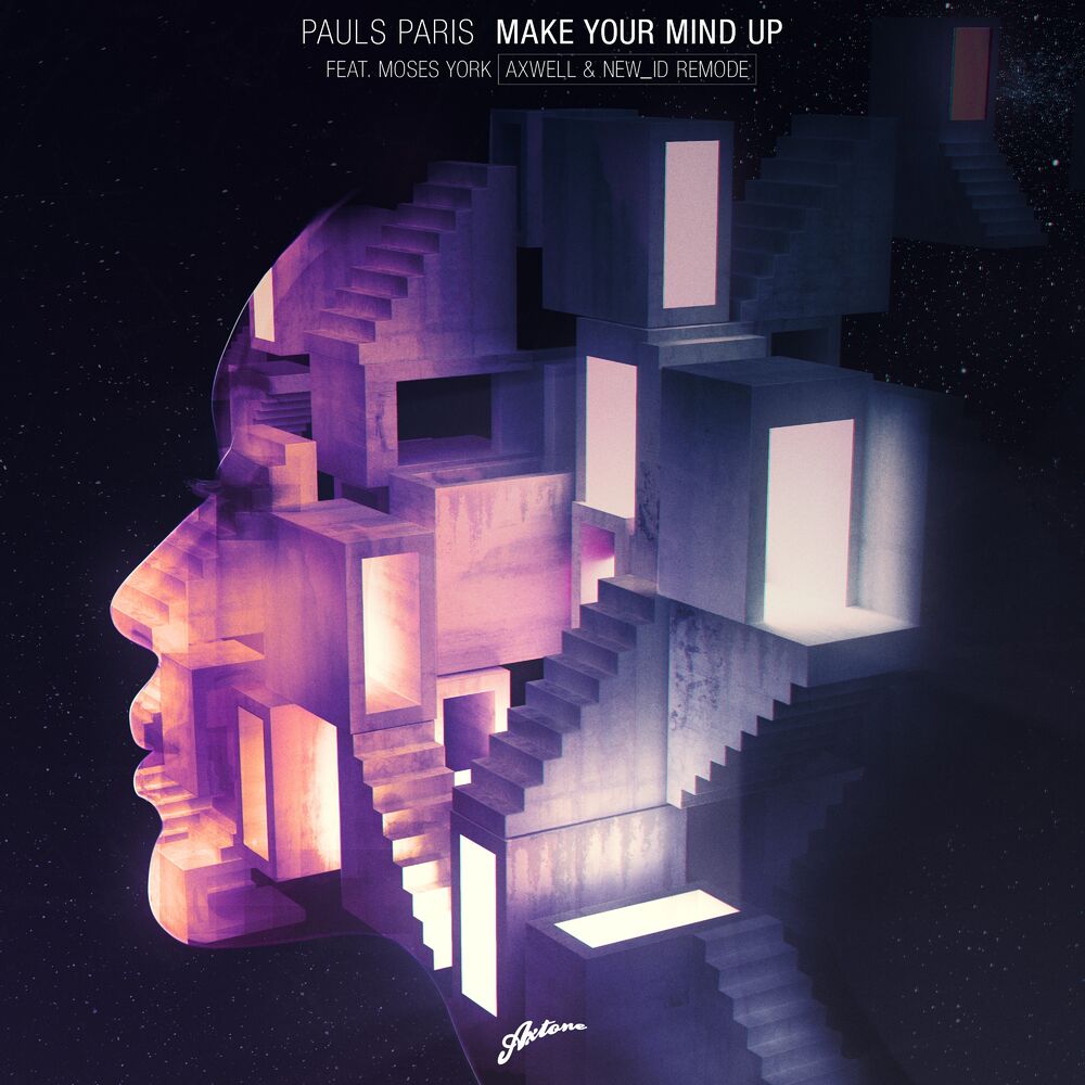 Picture of Make Your Mind Up (Axwell & NEW_ID Remode)