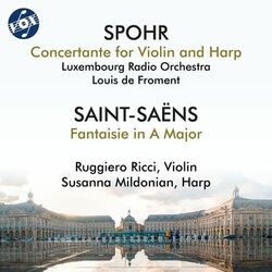 Cover of Spohr: Concertante for Violin & Harp No. 1 in G Major, WoO 13 - Saint-Saëns: Fantaisie in A Major, Op. 124, R. 136