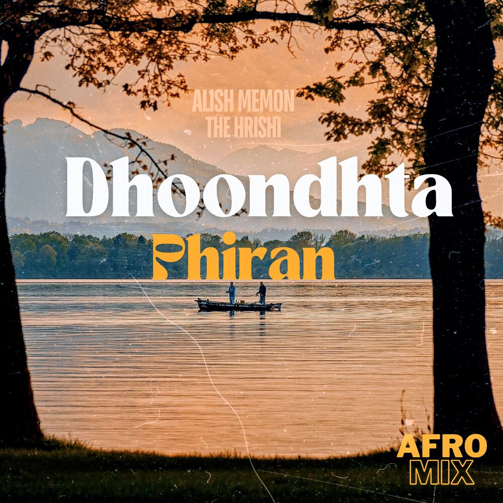 Picture of Dhoondhta Phiran (Afro Mix)