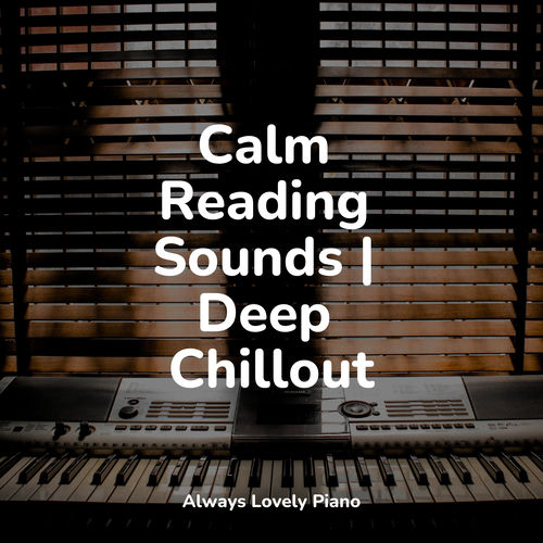 Relaxing Piano Songs