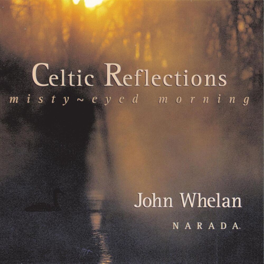 Picture of Celtic Reflections (Misty-Eyed Morning)
