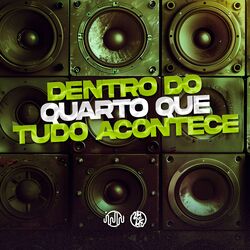 Dentro do Quarto Que Tudo Acontece