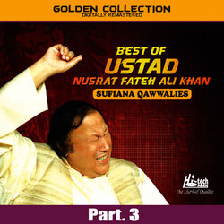 Cover of Best of Ustad Nusrat Fateh Ali Khan (Sufiana Qawwalies) Pt. 3