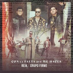 Cover of Con la Falta Que Me Haces (Con Grupo Firme)