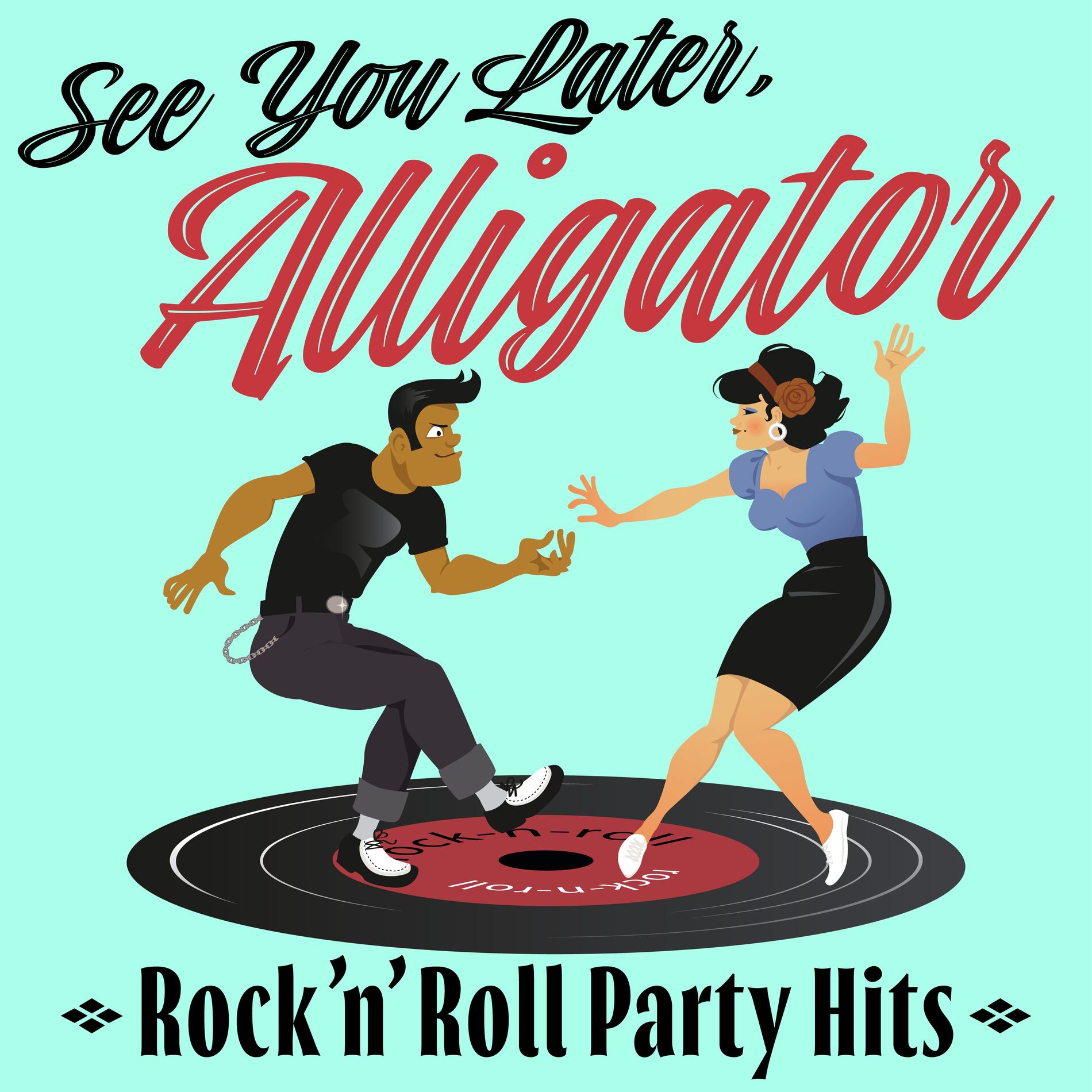 Album cover of See You Later, Alligator: Rock'n'Roll Party Hits