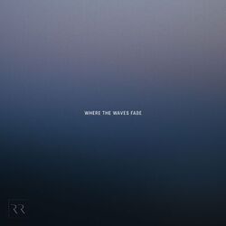 Where The Waves Fade