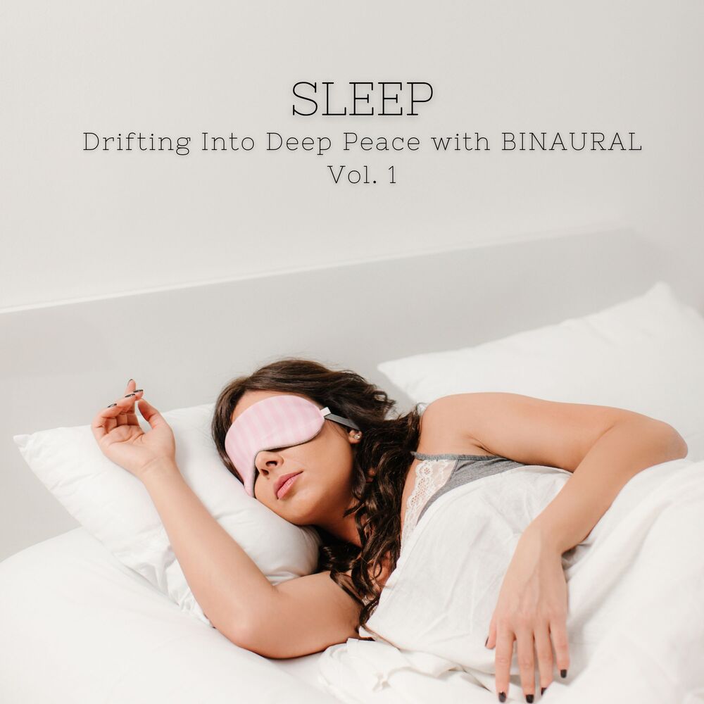 Picture of SLEEP: Drifting Into Deep Peace with BINAURAL Vol. 1
