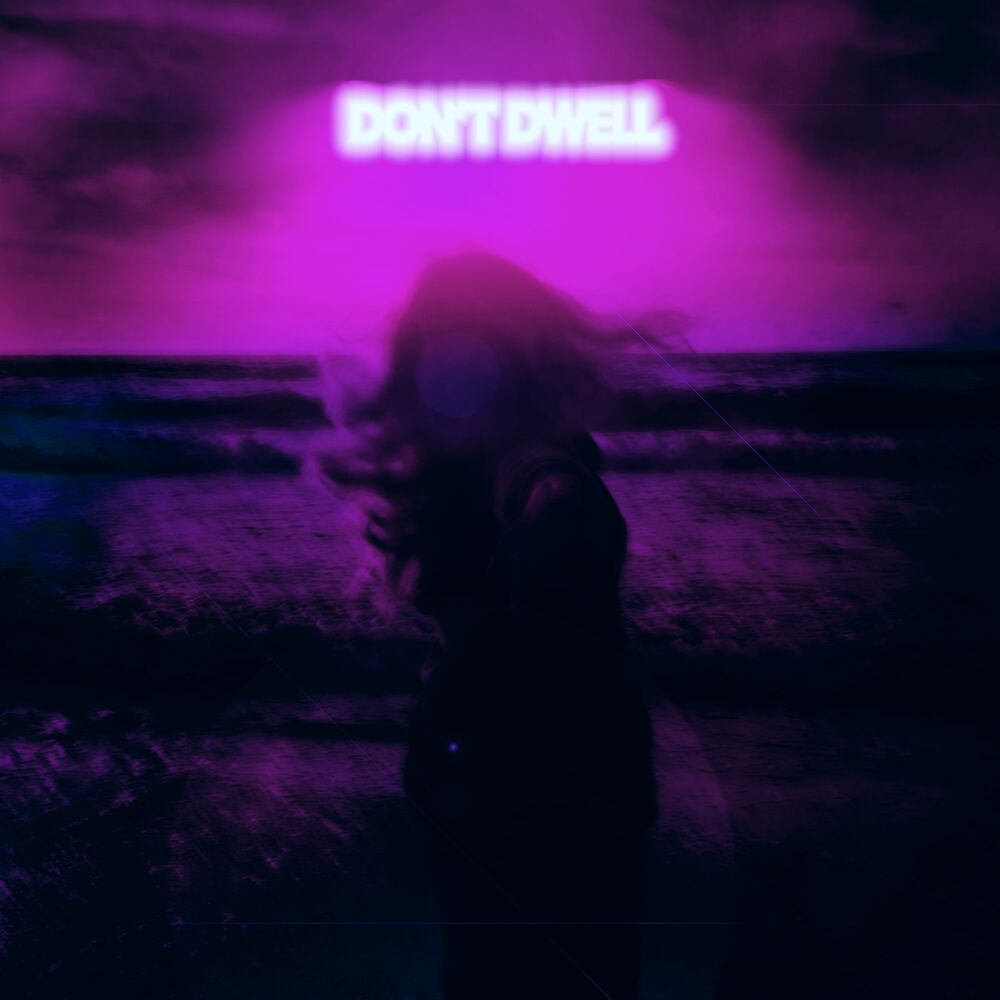 Picture of DON'T DWELL