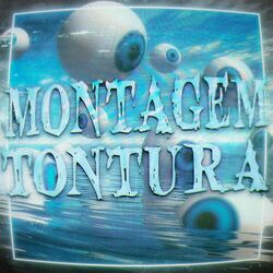 Cover of MONTAGEM TONTURA