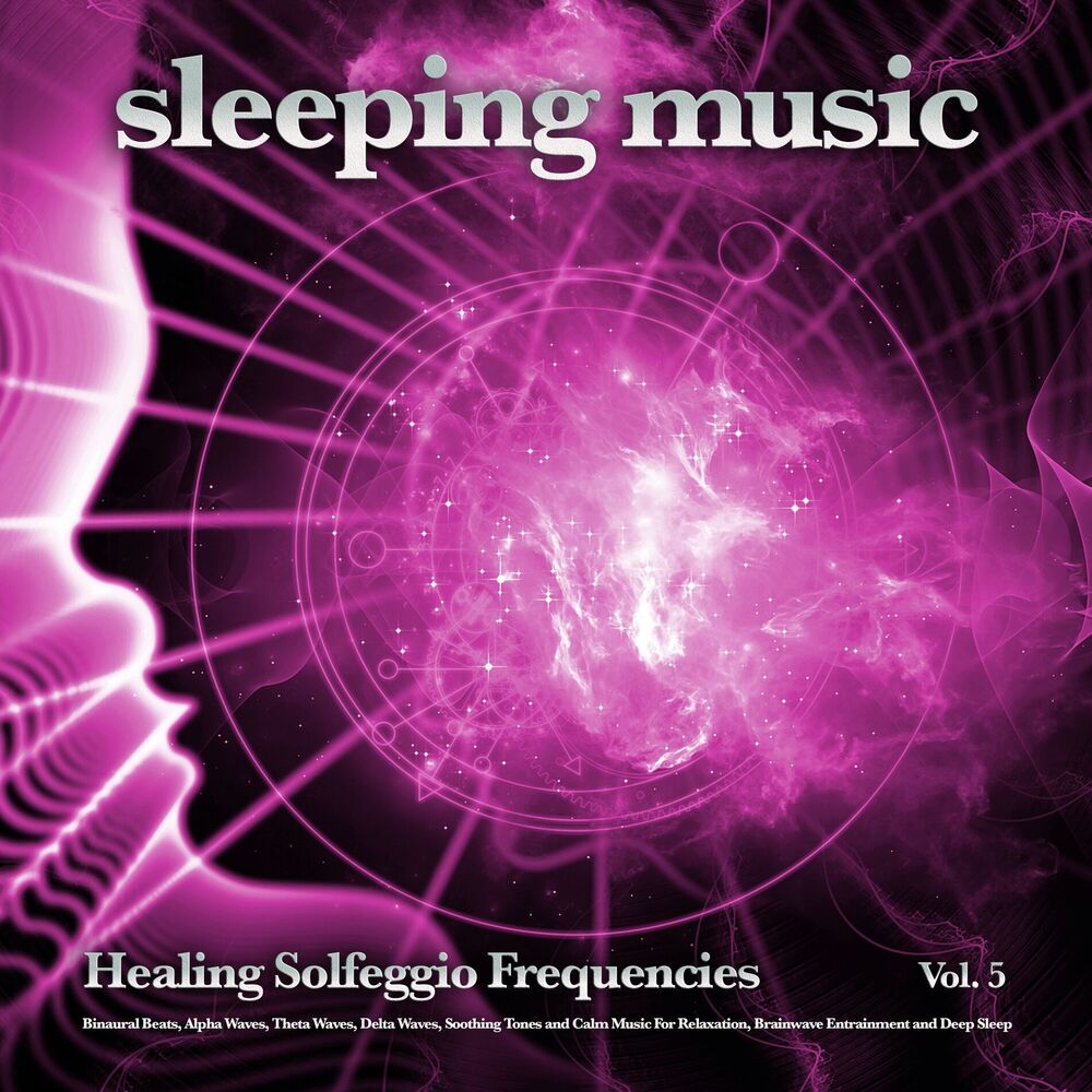 Picture of Sleeping Music: Healing Solfeggio Frequencies, Binaural Beats, Alpha Waves, Theta Waves, Delta Waves, Soothing Tones and Calm Musi