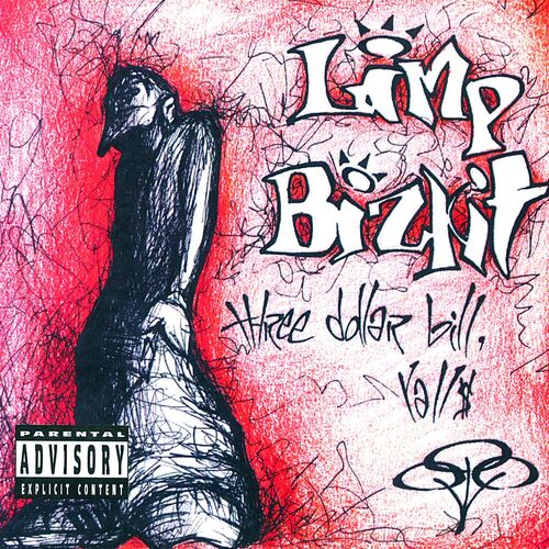 洋楽 Limp Bizkit / Three Dollar Bill, Y'all Three Dollar Bill, Y'all $ - Limp Bizkit | Deezer